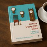 Zanim wystygnie kawa od ilu lat autorstwa Toshikazu Kawaguchi