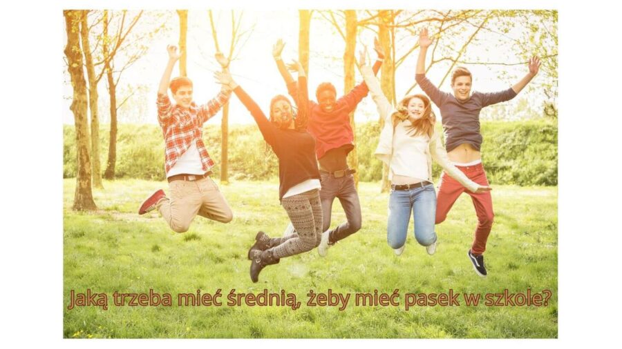 Jaką trzeba mieć średnią, żeby mieć pasek w szkole? Oto odpowiedź