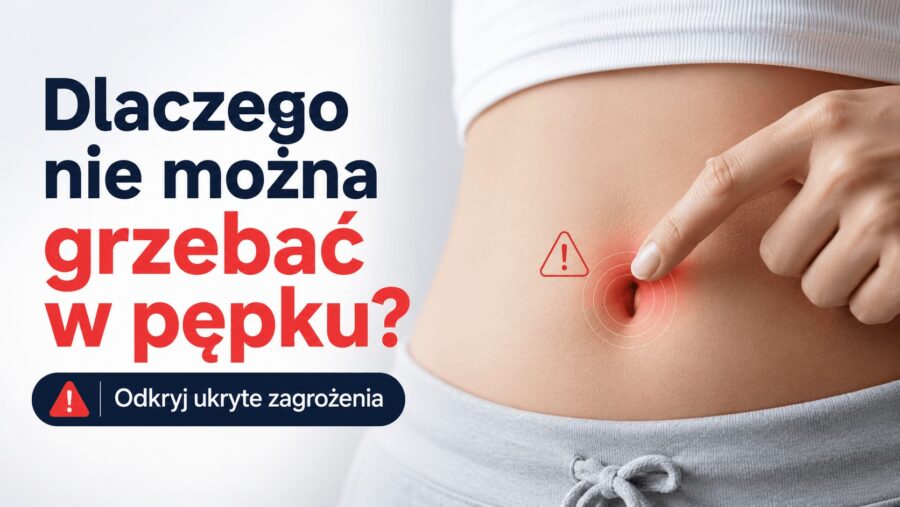Dlaczego nie można grzebać w pępku? Odkryj ukryte zagrożenia
